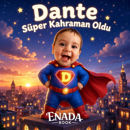 Çocuğunuzun Kahraman Olduğu Masal Kitabı